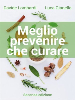 cover image of Meglio prevenire che curare. Seconda edizione